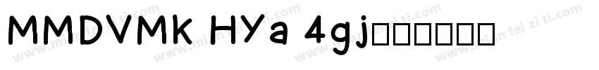 MMDVMK HYa 4gj字体转换